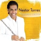 NESTOR TORRES / ネスター・トーレス / NOUVEAU LATINO