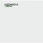 JAZZANOVA / ジャザノヴァ / MIXING