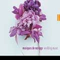 VARIOUS ARTISTS (CLASSIC) / オムニバス (CLASSIC) / MUSIQUES DE MARIAGE