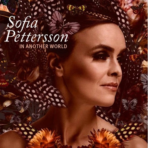 SOFIA PETTERSSON / ソフィア・ペターソン / IN ANOTHER WORLD