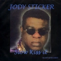 JODY STICKER / ジョディ・スティッカー / SLOW KISS IT