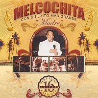 MELCOCHITA / メルコチータ / CON SU MAS GRANDA PURA SALSA 16 EXITOS CAL