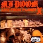 MF DOOM (DOOM , METAL FINGERS, KING GEEDORAH) / MFドゥーム / LIVE FROM PLANET X