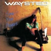 WAYSTED / ウェイステッド / SAVE YOUR PRAYERS