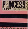 PRINCESS / プリンセス / PRINCESS