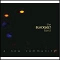 BLACKBELT BAND / NEW COMMUNITY