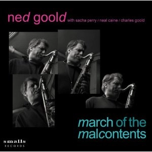 NED GOOLD / ネッド・ゴールド / MARCH OF THE MALCONTENTS