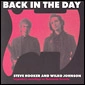 STEVE HOOKER AND WILKO JOHNSON / スティーヴ・フッカー・アンド・ウィルコ・ジョンソン / BACK IN THE DAY