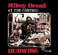 MIKEY DREAD / マイキー・ドレッド / AT THE CONTROL DUBWISE