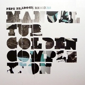 MANUEL TUR / GOLDEN COMPLEXION (PEPE BRADOCK REMIXES)
