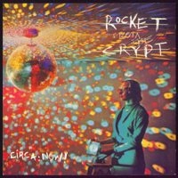 ROCKET FROM THE CRYPT / ロケット・フロム・ザ・クリプト / CIRCA NOW!