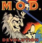 M.O.D. (METHOD OF DESTRUCTION) / エム・オー・ディー (メソッド・オブ・ディストラクション) / DEVOLUTION