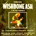 WISHBONE ASH / ウィッシュボーン・アッシュ / INSIDE WISHBONE ASH 1970-2004
