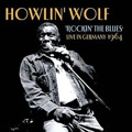 HOWLIN' WOLF / ハウリン・ウルフ / ROCKIN' THE BLUES