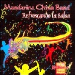 MANDARINA CHINA BAND / マンダリーナ・チナ・バンド / REFRESCANDO LA SALSA