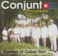 CONJUNTO PROGRESO / コンフント・プログレッソ / MASTERS OF CUBAN SON