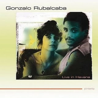 GONZALO RUBALCABA / ゴンサロ・ルバルカバ / LIVE IN HAVANA