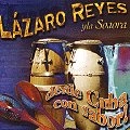 LAZARO REYES Y LA SONORA / DESDE CUBA CON SABOR !
