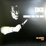 DK / MURDER WAS THE BASS THE REMIXES PART.2