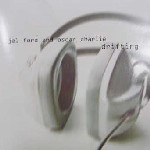 JEL FORD & OSCAR CHARLIE / DRIFTING