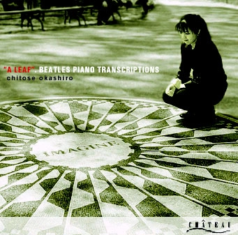 CHITOSE OKASHIRO / 岡城千歳 / A LEAF - BEATLES PIANO TRANSCRIPTIONS 