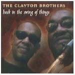 CLAYTON BROTHERS / クレイトン・ブラザーズ / BACK IN THE SWING OF THING