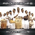 PAOLI MEJIAS / パオリ・メヒアス / MI TAMBOR