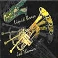 JAH THOMAS / ジャー・トーマス / LIQUID BRASS