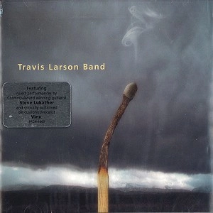 TRAVIS LARSON BAND / BURN SEASON