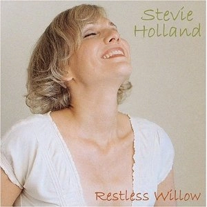 STEVIE HOLLAND / スティーヴィーホランド / RESTLESS WILLOW