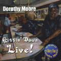 DOROTHY MOORE / ドロシー・ムーア / GITTIN' DOWN LIVE!