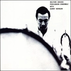 MILFORD GRAVES / ミルフォード・グレイヴス / PERCUSSION ENSEMBLE