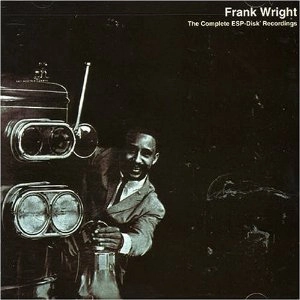 FRANK WRIGHT / フランク・ライト / COMPLETE ESP-DISK' RECORDINGS