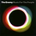 ENEMY / エナミー / MUSIC FOR THE PEOPLE