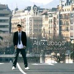ALEX UBAGO / アレックス・ウバゴ / CALLE ILUSION