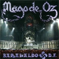 MAGO DE OZ / マゴ・デ・オス / BARAKAKLO DF