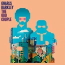 GNARLS BARKLEY / ナールズ・バークレイ / ODD COUPLE