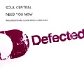 SOUL CENTRAL / NEED YOU NOW