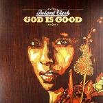 ROLAND CLARK / ローランド・クラーク / GOD IS GOOD