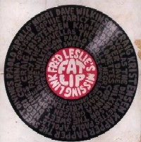 FRED LESLIE'S MISSING LINK / FAT LIP