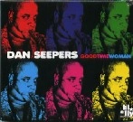 DAN SEEPERS / GOOD TIME WOMAN