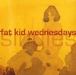 FAT KID WEDNESDAYS / ファットキッドウエンズデー / SINGLES