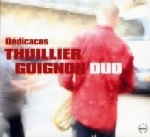 FRANCOIS THUILLIER/PIERRE TIBOUM GUIGNON / DEDICACES