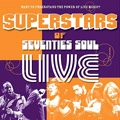 V.A.(SUPERSTARS OF 70'S SOUL) / SUPERSTARS OF SEVENTIES SOUL-LIVE