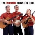 KINGSTON TRIO / キングストン・トリオ / ESSENTIAL