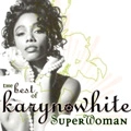 KARYN WHITE / キャリン・ホワイト / BEST OF KARYN WHITE: SUPER WOMAN