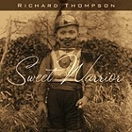RICHARD THOMPSON / リチャード・トンプソン / SWEET WARRIOR