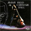 JIMMY REED / ジミー・リード / AT CARNEGIE HALL