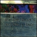 MICKEY HART / ミッキー・ハート / MICKEY HART'S MYSTERY BOX