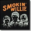 SMOKIN' WILLIE / スモーキン・ウィリー / SMOKIN' WILLIE